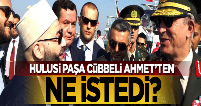 Cübbeli Ahmet Hoca,Hulusi Akar 'bize dua edin' dedi