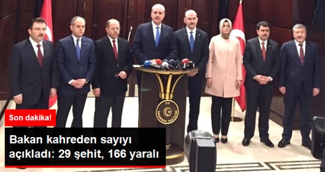 29 şehidimiz, 166 yaralımız var