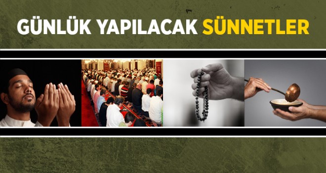 Günlük Hayatta Yapılacak Sünnetler