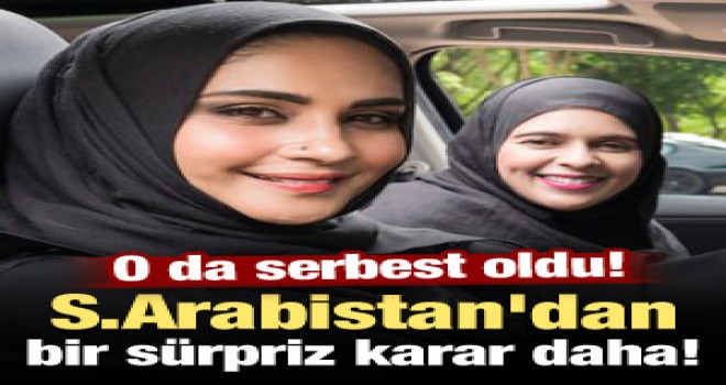 Arabistan'dan bir karar daha! O da serbest oldu