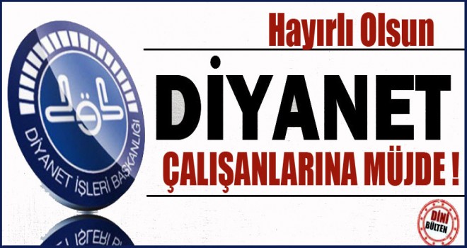 Diyanet Personele Müjde!