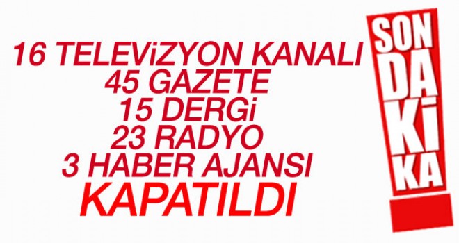 Yeni OHAL Kararnamesi,45 Gazete kapatıldı