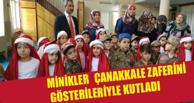 Minikler Çanakkale zaferini gösterileriyle kutladı
