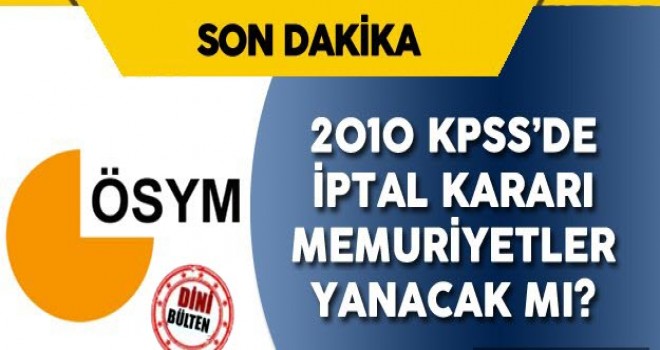 2010 KPSS GY- GK İptal Edildi