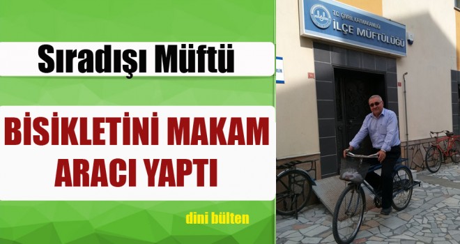Müftünün Makam Aracı Bisiklet!