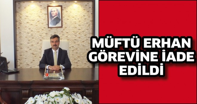 Batman Müftüsü Turgut Erhan,Görevine İade Edildi