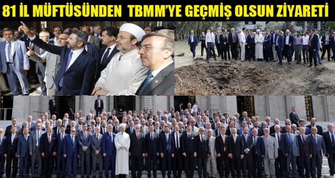 81 İl Müftüsünden TBMM’ye Geçmiş Olsun Ziyareti