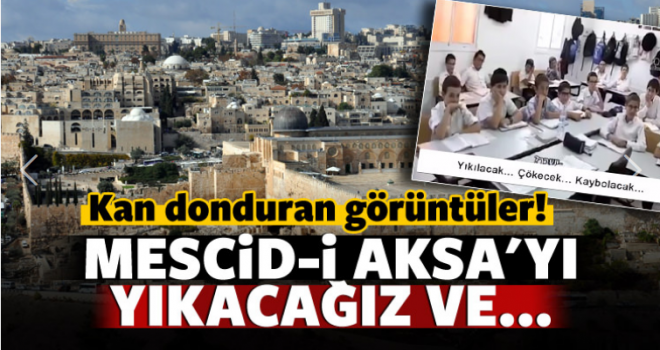 Çocuklara Ezberletiyorlar,Mescid-i Aksa'yı yıkacağız