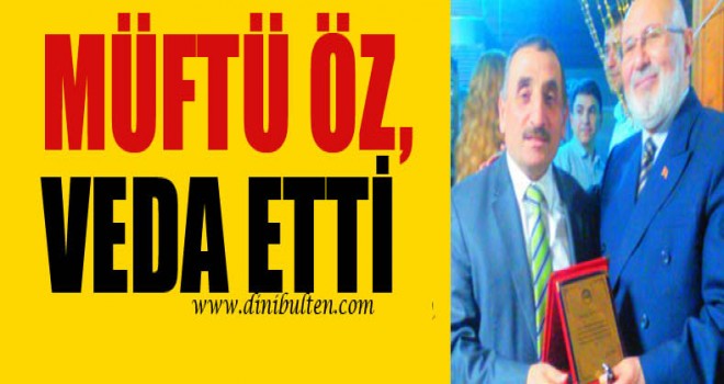 Müftü Öz, Yaş Haddinden emekli oldu
