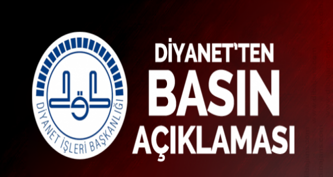 Diyanet'ten  Basın Açıklaması