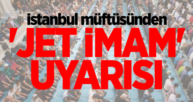 Jet imamlaraa geçit yok