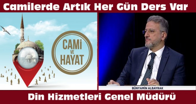 Albayrak,Camilerde Artık Her Gün Ders Var