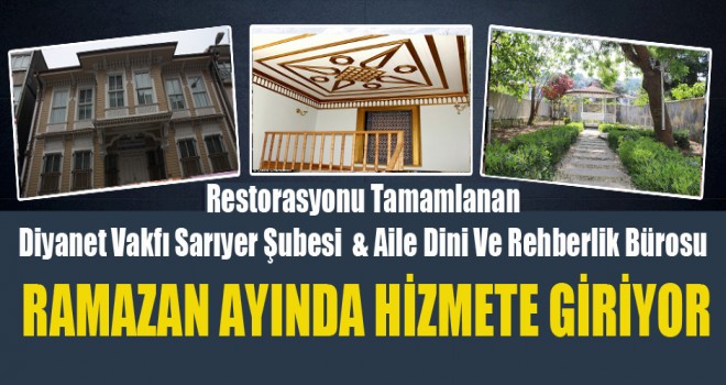 Diyanet Vakfı Sarıyer Şubesi ve Aile Bürosu Kapılarını Ramazanda açıyor