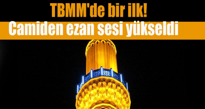 Camiden ezan sesi yükseldi