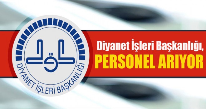 Diyanet,personel arıyor