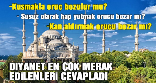 Oruçla ilgili en hayati sorular ve cevapları