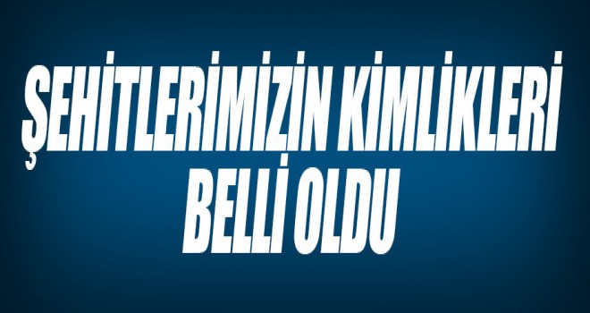 Darbe girişiminin şehitlerinin kimlikleri belli oldu