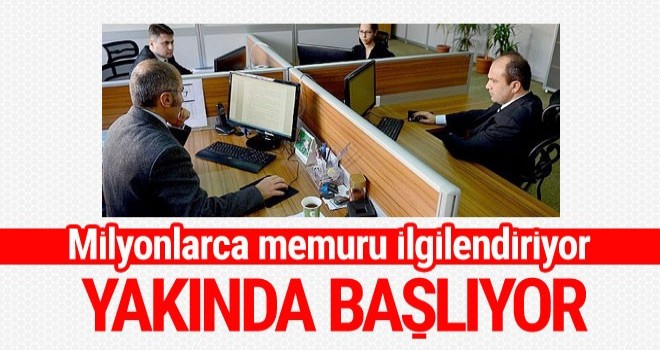 Milyonlarca memuru ilgilendiriyor