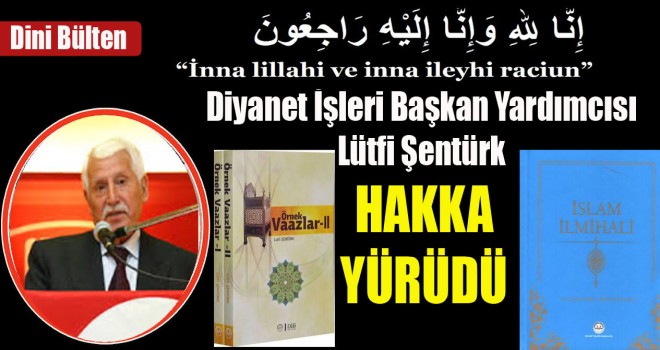 Şentürk Vefat etti.