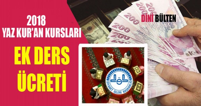 2018 Yaz Kuran Kursları Ek Ders Ücretleri Ne Kadar?