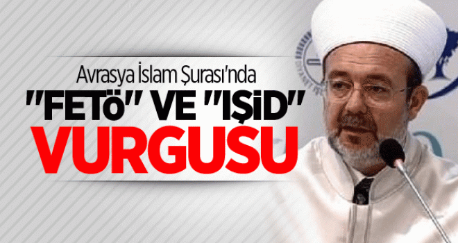 ‘9. Avrasya İslam Şurası’ sona erdi…