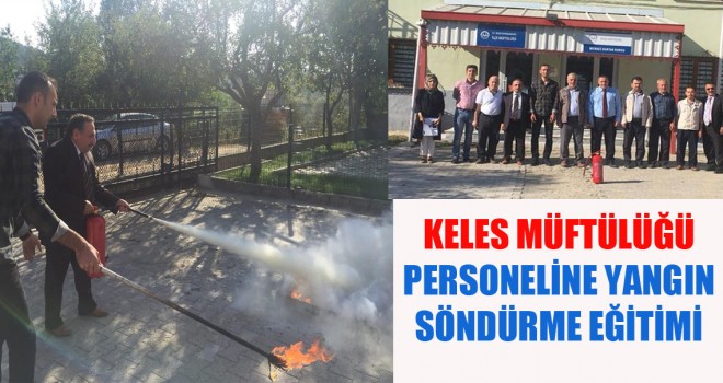 Keles Müftülüğü'nden yangın söndürme tatbikatı