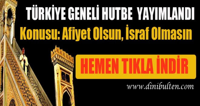 Cuma Hutbesi,Afiyet Olsun, İsraf Olmasın