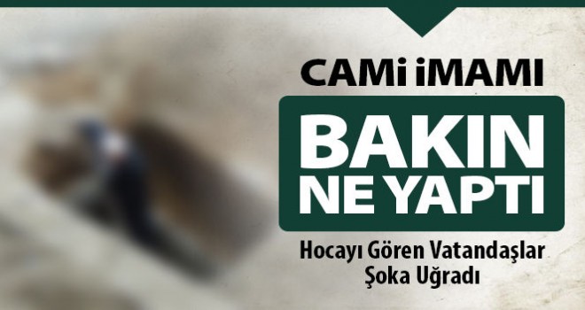 Cami İmamı kendi mezarını kazdı