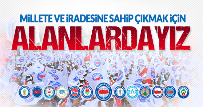 Diyanet-Sen,Millete ve İradesine Sahip Çıkmak İçin Alanlardayız
