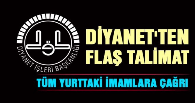Diyanet'ten Din görevlilerine flaş çağrı