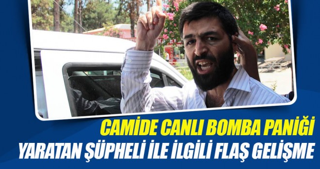 Adana'da Camide canlı bomba paniğine sebep olan kişi tutuklandı