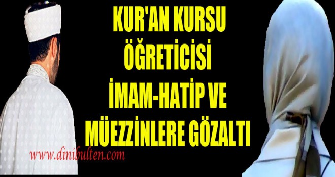 6 Din Görevlisi Gözaltında