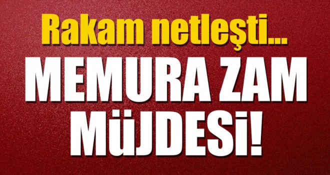 Memurlara müjdesi
