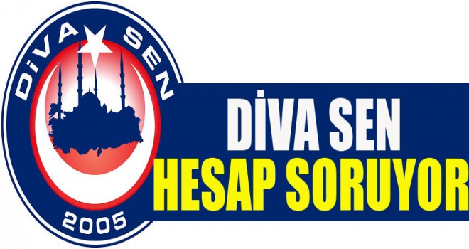 Diva Sen Hesap soruyor
