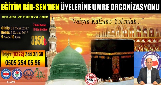 Adana Eğitim Bir-Sen'den Üyelerine Umre Organizasyonu