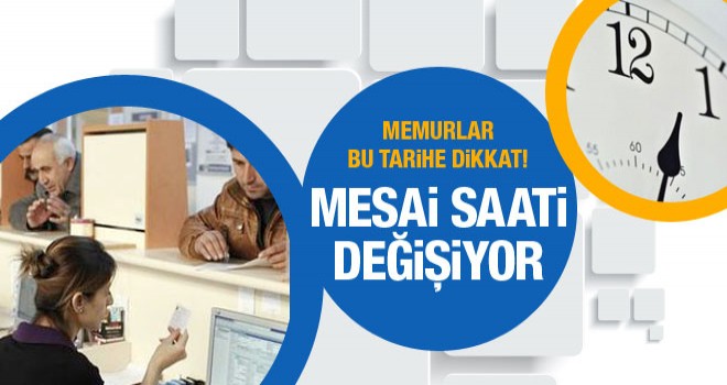 Kamu Çalışanların yeni mesai saati belli oldu