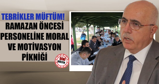 Müftülük Personeline Ramazan Öncesi Motivasyon Pikniği