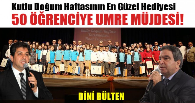Kutlu Doğumda 50 Öğrenciye Umre Müjdesi!