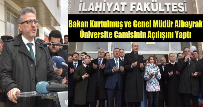 Bakan Kurtulmuş ve Genel Müdür Albayrak,Üniversite Camisinin Açılışını Yaptı