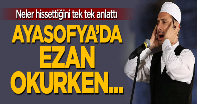 Dr. Fatih Koca,Ayasofya'da ezanı okurken...