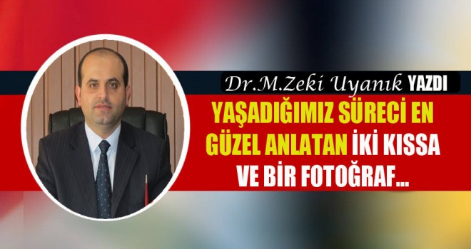 Yaşadığımız Süreci En Güzel Anlatan İki Kıssa Ve Bir Fotoğraf…