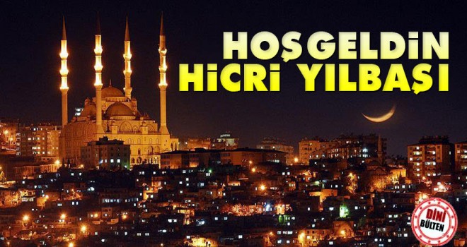 Hicri yılbaşı Hoş geldin