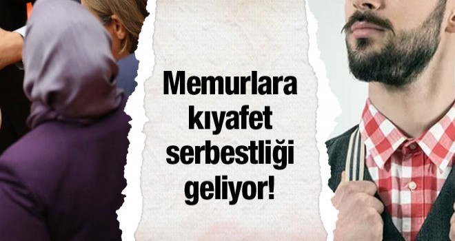 Bay Bayan Memurlara kılık kıyafet serbest