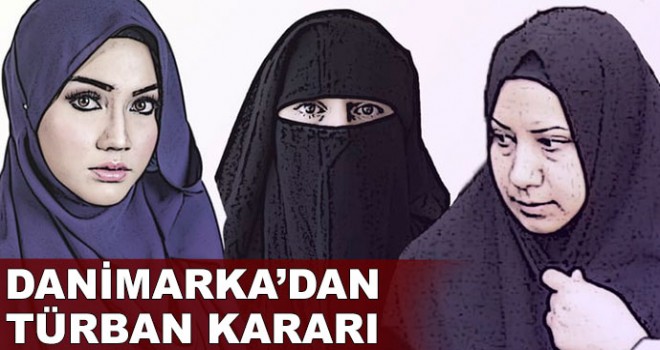Danimarka’dan türban kararı
