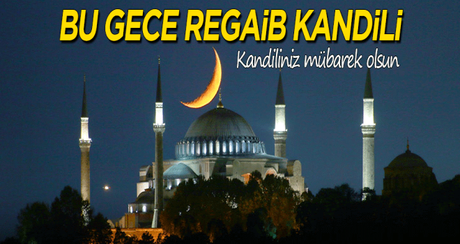 Bu Gece Regaip Kandili