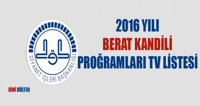 2016 Beraat Kandili Tv Programı