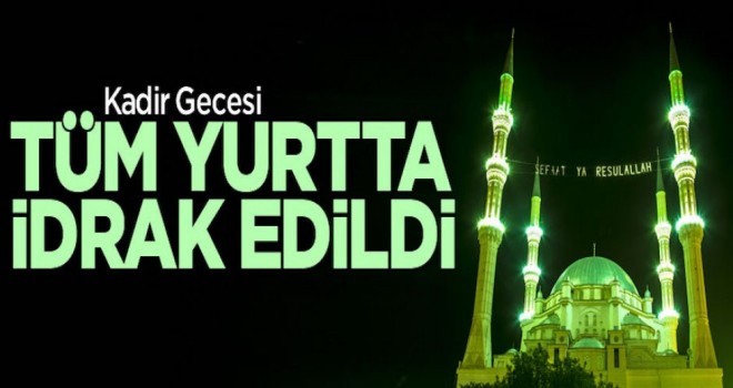 Kadir Gecesinde Vatandaşlar camilere akın etti