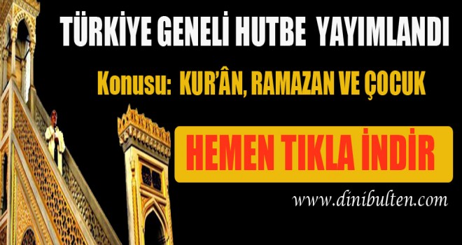 Cuma Hutbesi,Kur'an, Ramazan ve Çocuk