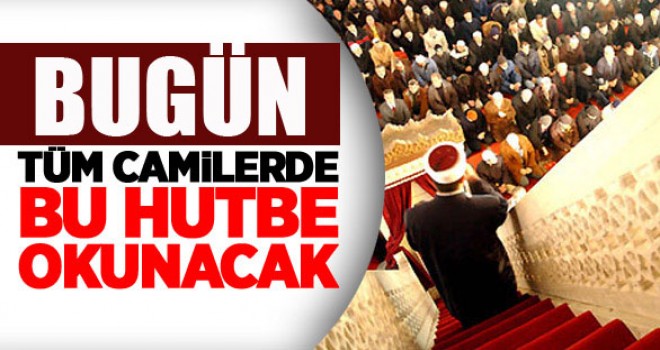 Diyanet (17 Kasım 2017) Türkiye Geneli Cuma Hutbesi,Allah Katında Din İslam’dır