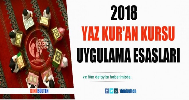 2018 Yaz Kur'an Kursları Tüm Detaylar